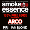 SMOKE ESSENCE - 100% PURE HOUSE EDITION